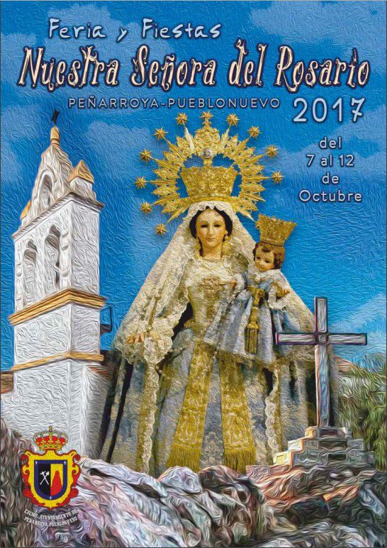 Fiestas patronales en honor de la Virgen del Rosario 2017 Peñarroya-Pueblonuevo